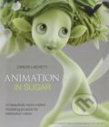 Kniha: Animation in Sugar (Carlos Lischetti)