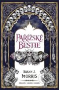 Kniha: Pařížské bestie (Susan J. Morris), 2026 Kniha: Pařížské bestie (Susan J. Morris), 2026