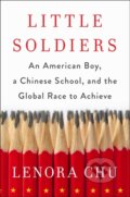 Kniha: Little Soldiers (Lenora Chu). Piatkus, 2017