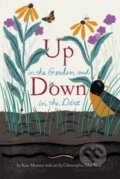 Kniha: Up in the Garden and Down in the Dirt (Kate Messner). Chronicle Books, 2017