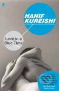 Kniha: Love in a Blue Time (Hanif Kureishi). Faber and Faber, 2017