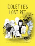 Kniha: Colette's Lost Pet (Isabelle Arsenault). Tundra, 2017