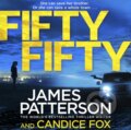 Kniha: Fifty Fifty (Candice Fox a James Patterson). , 2017