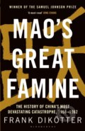 Kniha: Mao's Great Famine (Frank Dikotter). Bloomsbury, 2017