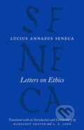 Kniha: Letters on Ethics – To Lucilius (A. A. Long, Margaret Graver a Lucius Annaeus Seneca). University of Chicago, 2017