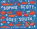 Kniha: Sophie Scott Goes South (Alison Lester). , 2017
