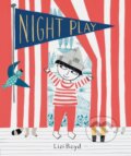 Kniha: Night Play (Lizi Boyd). Chronicle Books, 2018