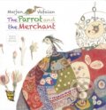 Kniha: The Parrot and the Merchant (Pippa Goodhart). , 2017
