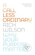 Kniha: A Call Less Ordinary (Rich Wilson). SPCK Publishing, 2020