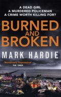 Kniha: Burned and Broken (Mark Hardie). Sphere, 2017
