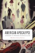 Kniha: American Apocalypse (Matthew Avery Sutton). The Belknap, 2017