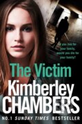 Kniha: The Victim (Kimberley Chambers). HarperCollins, 2017