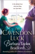 Kniha: The Cavendon Luck (Barbara Taylor Bradford). HarperCollins, 2017
