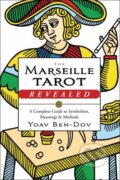 Kniha: The Marseille Tarot Revealed (Yoav Ben-Dov). Llewellyn Publications, 2017
