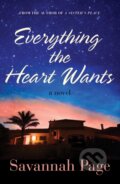 Kniha: Everything the Heart Wants (Savannah Page). Lake Union Publishing, 2017