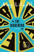 Kniha: The Biggerers (Amy Lilwall). Point Blank, 2019