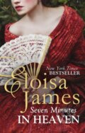 Kniha: Seven Minutes in Heaven (Eloisa James). Piatkus, 2017