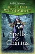 Kniha: Kitchen Witchcraft: Spells & Charms (Rachel Patterson). , 2018