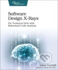 Kniha: Software Design X-Rays (Adam Tornhill). Pragmatic Bookshelf, 2018