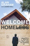 Kniha: Welcome Homeless (Alan Graham). Thomas Nelson Publishers, 2017