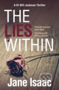Kniha: The Lies Within (Jane Isaac). Legend Press Ltd, 2017