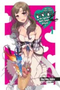 Kniha: Do You Love Your Mom and Her Two-Hit Multi-Target Attacks?, Vol. 1 (light novel) (Dachima Inaka a Pochi Iida). Yen Press, 2018