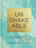Kniha: Unshakeable (Christine Caine). Zondervan, 2017
