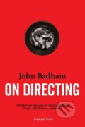 Kniha: On Directing (John Badham). Michael Wiese Productions, 2020