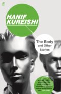 Kniha: The Body and Other Stories (Hanif Kureishi). Faber and Faber, 2017