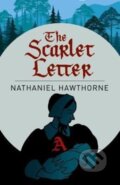 Kniha: The Scarlet Letter (Nathanial Hawthorne). Arcturus, 2017