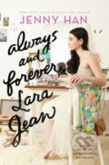 Kniha: Always and Forever, Lara Jean (Jenny Han). Simon & Schuster Books for Young Readers, 2017