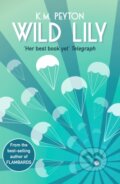 Kniha: Wild Lily (K. M. Peyton). David Fickling Books, 2017