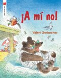 Kniha: !A mi no! (Valeri Gorbachev). Holiday house, 2020
