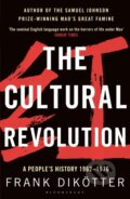 Kniha: The Cultural Revolution (Frank Dikotter). Bloomsbury, 2017