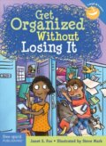 Kniha: Get Organized Without Losing It (Janet S. Fox). , 2017