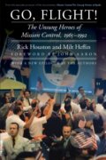 Kniha: Go, Flight! (Milt Heflin a Rick Houston). University of Nebraska Press, 2017