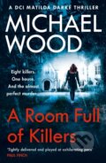 Kniha: A Room Full of Killers (Michael Wood). One More Chapter, 2017