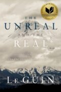 Kniha: Unreal and the Real (Ursula K. Le Guin). S&S/Saga Press, 2017