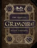 Kniha: Buffy the Vampire Slayer - The Official Grimoire Willow Rosenberg (Andrea Robinson). Titan Books, 2017