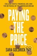 Kniha: Paying the Price (Sara Goldrick-Rab). University of Chicago, 2017