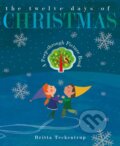 Kniha: The Twelve Days of Christmas (Britta Teckentrup). Little Tiger, 2017
