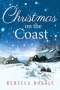 Kniha: Christmas on the Coast (Rebecca Boxall). Lake Union Publishing, 2017