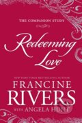 Kniha: Redeeming Love: The Companion Study (Francine Rivers). Multnomah Books, 2020