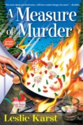 Kniha: A Measure of Murder (Leslie Karst). Crooked Lane Books, 2017