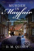 Kniha: Murder in Mayfair (D. M. Quincy). Crooked Lane Books, 2017