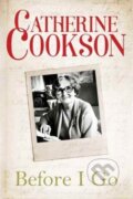 Kniha: Before I Go (Catherine Cookson). Lake Union Publishing, 2017
