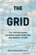 Kniha: The Grid (Gretchen, Ph.D. a Ph.D. Bakke). , 2017