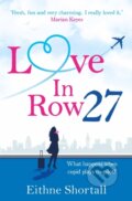 Kniha: Love in Row 27 (Eithne Shortall). Corvus, 2017