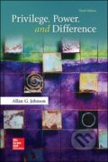 Kniha: Privilege, Power, and Difference (Allan Johnson). McGraw-Hill, 2017