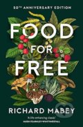 Food for Free - Richard Mabey, William Collins, 2022